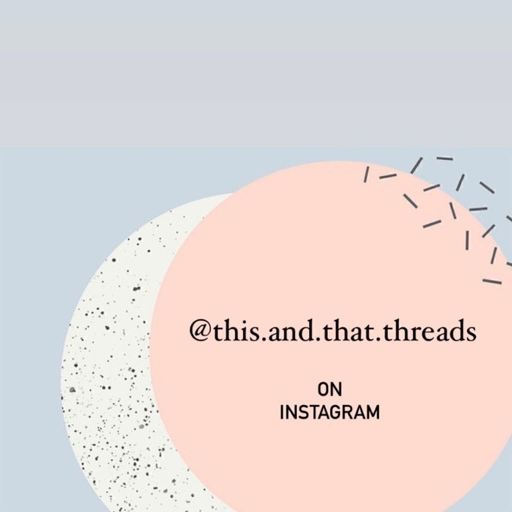 @this.and.that.threads on Instagram  